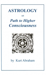 Kurt Abraham, Astrology as Path to Higher Consciousness - Image