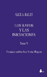 Los Rayos y las Iniciaciones (Tratado sobre los Siete Rayos, V) - Versión Española - Image