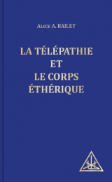 Telepathy and the Etheric Vehicle - French Version - Image