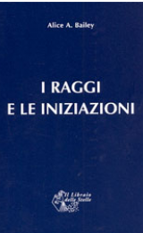 I Raggi e le Iniziazioni (Un Trattato dei Sette Raggi, V) - Versione Italiana - Image