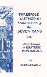 Kurt Abraham, Threefold Method for Understanding the Seven Rays and Other Essays in Esoteric Psychology    - Image