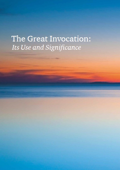 The Great Invocation: The Use and Significance
