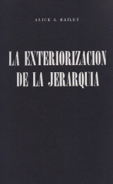La Exteriorización de la Jerarquía - Versión Española - Image