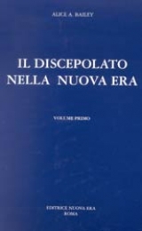 Discipleship in the New Age Vol I - Italian Version - Image