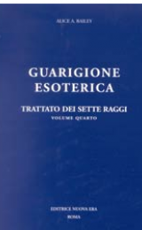 La Curación Esotérica (Tratado sobre los Siete Rayos, IV) - Versión Italiana - Image