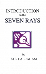 Kurt Abraham, Introduction to the Seven Rays - Image