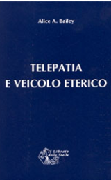 Telepatia e il Veicolo Eterico - Versione Italiana - Image