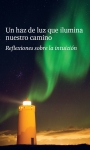 A Beam of Light: Reflections on the Intuition - booklet Spanish Version - Image